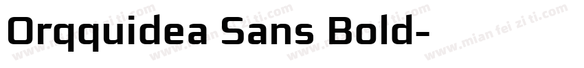 Orqquidea Sans Bold字体转换